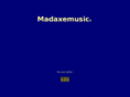 madaxemusic.com