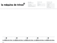 lamaquinadetrinos.com