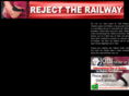 rejecttherailway.com