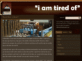 iamtiredof.com