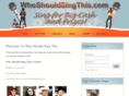 whoshouldsingthis.com