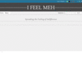 ifeelmeh.com