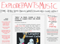 explodepantsmusic.com