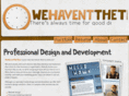 wehaventthetime.com