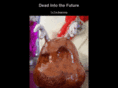 deadintothefuture.com
