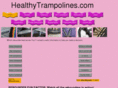 healthytrampolines.com