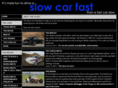 slowcarfast.com