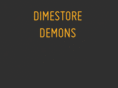 dimestoredemons.com