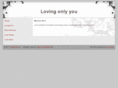 lovingonlyyou.com