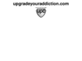 upgradeyouraddiction.com