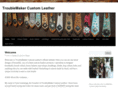 troublemakercustomleather.com