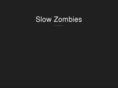 slowzombies.com