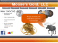 moosesgold.com