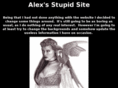 alexsstupidsite.com