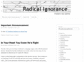 radicalignorance.com