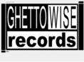 ghettowiserecords.com