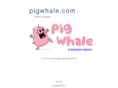 pigwhale.com