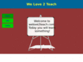 welove2teach.com