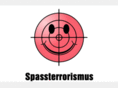 spassterrorismus.de