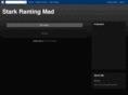 starkrantingmad.com