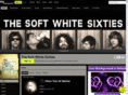 thesoftwhitesixties.com