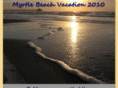 myrtlebeachvacation2010.com