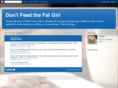 dontfeedthefatgirl.com