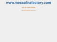 mescalinafactory.com