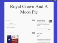 royalcrownandamoonpie.com