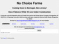 nochoicefarms.com