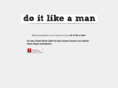 doitlikeaman.com