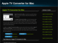 appletvconverterformac.com