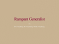 rampantgeneralist.com