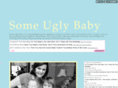 someuglybaby.com