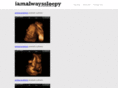 iamalwayssleepy.com