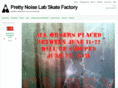 prettynoiselabskatefactory.com