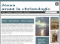 jesusavantlachristologie.com