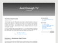 justenoughtv.com