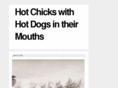 hotchickswithhotdogsintheirmouths.com