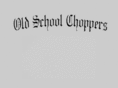 oldschoolchoppers.com