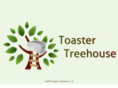 toastertreehouse.com