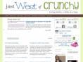 justwestofcrunchy.com