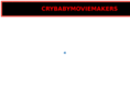 crybabymoviemakers.com