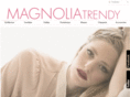 magnoliatrendy.com