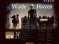 wadehayes.com