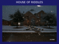 houseofriddles.com