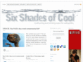 sixshadesofcool.com