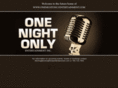 onenightonlyentertainment.com