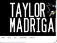 taylormadrigal.com