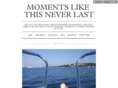 momentslikethisneverlast.com